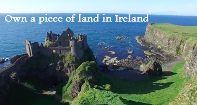 Own a piece of land in Ireland